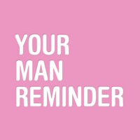 Your Man Reminder